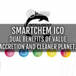 SmartChem ICO: Dual Benefits of Value Accretion and Cleaner Planet