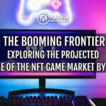 The Booming Frontier: Exploring the Projected Surge of the NFT Game Market by 2030