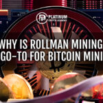Why is Rollman Mining the Go-To for Bitcoin Mining?