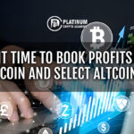 Is it time to book profits in Bitcoin and select altcoins?