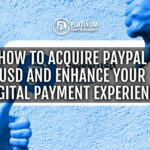 How to Acquire PayPal USD and Enhance Your Digital Payment Experience