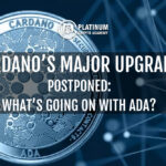 Cardanos Major Upgrade Postponed: Whats Going On with ADA?