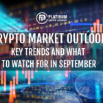 Crypto Market Outlook: Key Trends and What to Watch for in September