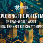 Exploring the Potential of Real-World Asset Tokenization: The Next Big Crypto Opportunity?