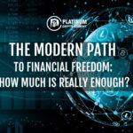 The Modern Path to Financial Freedom: How Much is Really Enough?