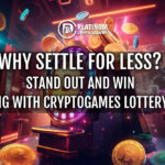 Why Settle for Less? Stand Out and Win Big with CryptoGames Lottery!