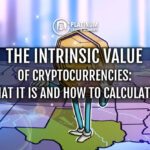 The Intrinsic Value of Cryptocurrencies: What It Is and How to Calculate It