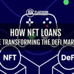 How NFT Loans Are Transforming the DeFi Market