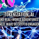 Tokenization, AI, and Real-World Adventures: The Next Wave of Crypto Engagement