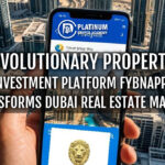 Revolutionary Property Investment Platform FYBNAPP Transforms Dubai Real Estate Market