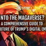 Into the MAGAverse? A Comprehensive Guide to the Future of Trumps Digital Empire